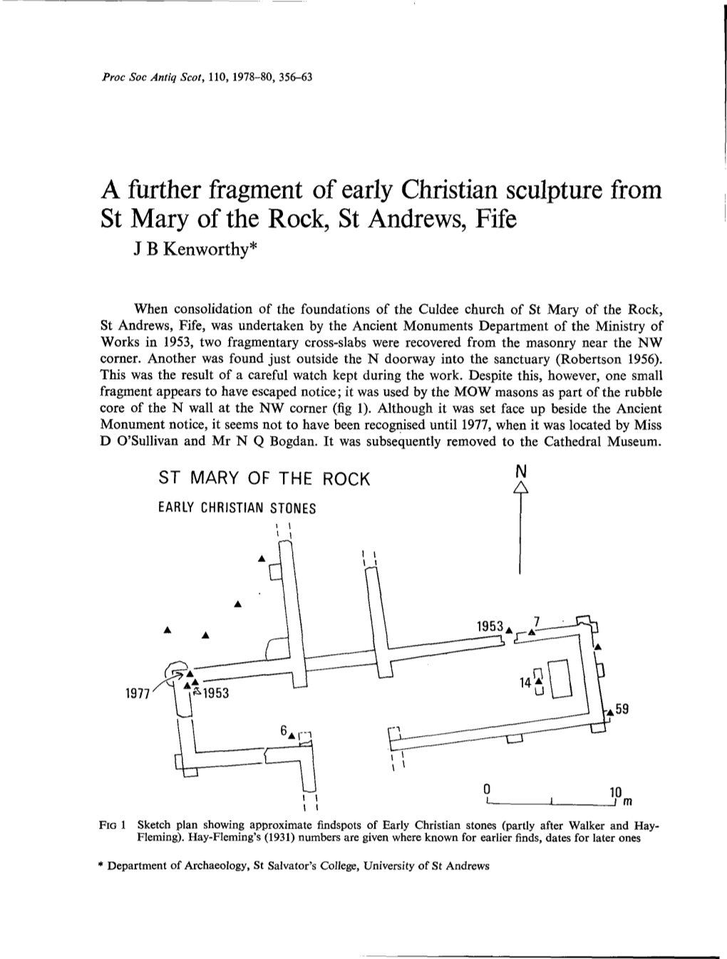 A Further Fragment of Early Christian Sculpture from St Mary of the Rock, St Andrews, Fife Kenworthyb J *