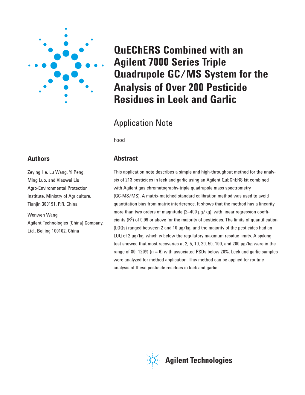 Quechers Combined with an Agilent 7000 Series Triple Quadrupole GC/MS System for the Analysis of Over 200 Pesticide Residues in Leek and Garlic