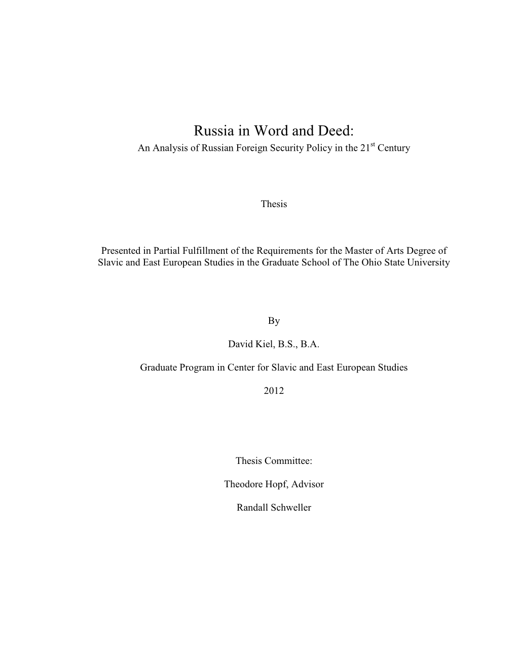 Russia in Word and Deed: an Analysis of Russian Foreign Security Policy in the 21 St Century