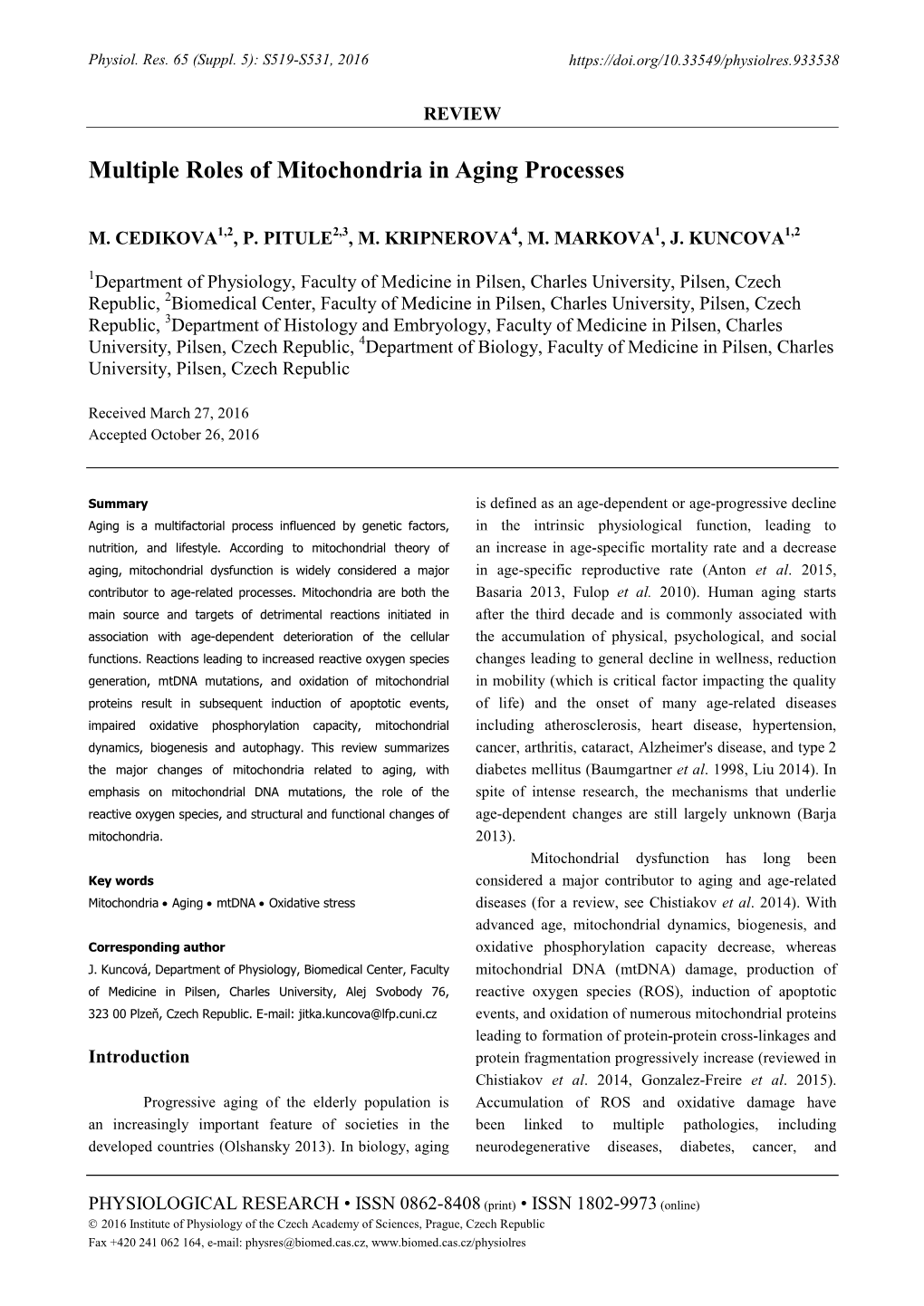 Multiple Roles of Mitochondria in Aging Processes