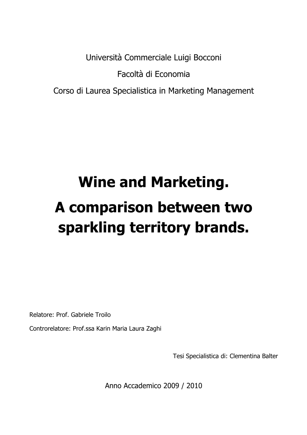 Wine and Marketing. a Comparison Between Two Sparkling Territory Brands