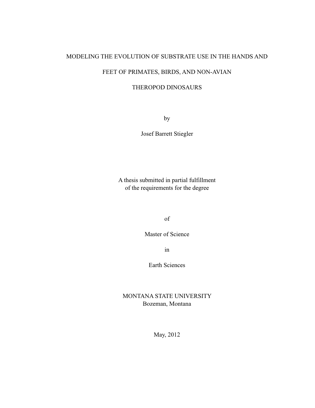 Modeling the Evolution of Substrate Use in the Hands And