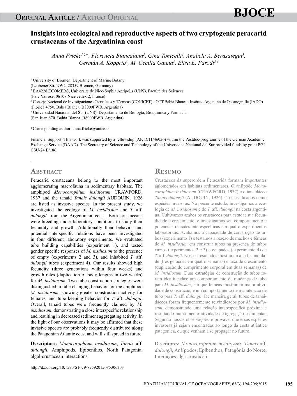 Insights Into Ecological and Reproductive Aspects of Two Cryptogenic Peracarid Crustaceans of the Argentinian Coast