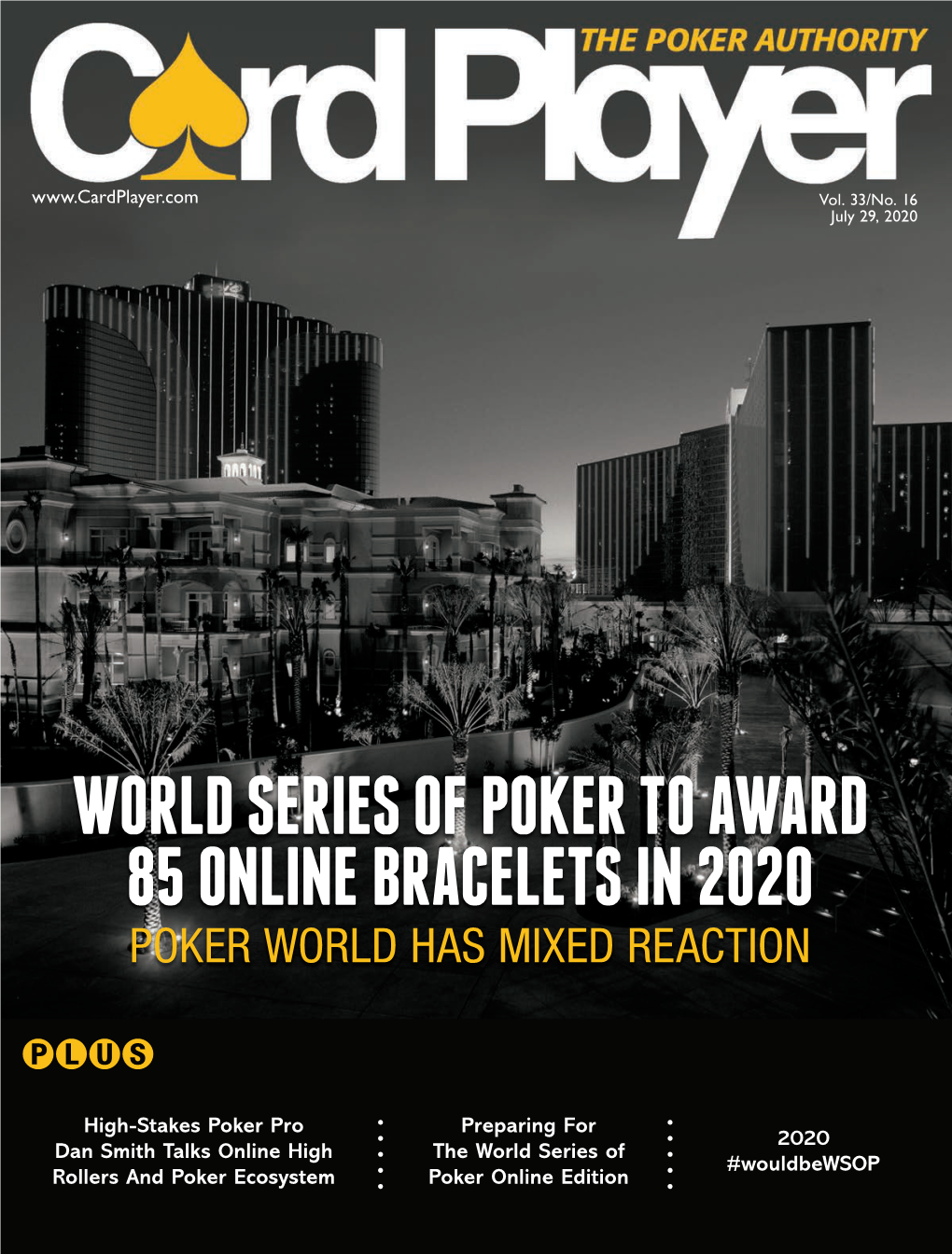 World Series of Poker to Award 85 Online Bracelets in 2020 Poker World Has Mixed Reaction