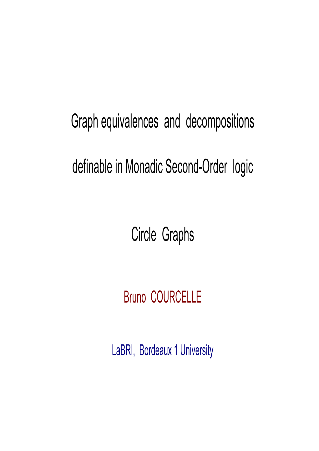 Graph Equivalences and Decompositions Definable In