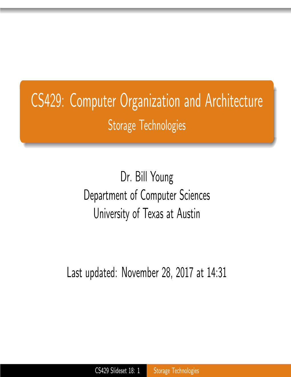 CS429: Computer Organization and Architecture Storage Technologies