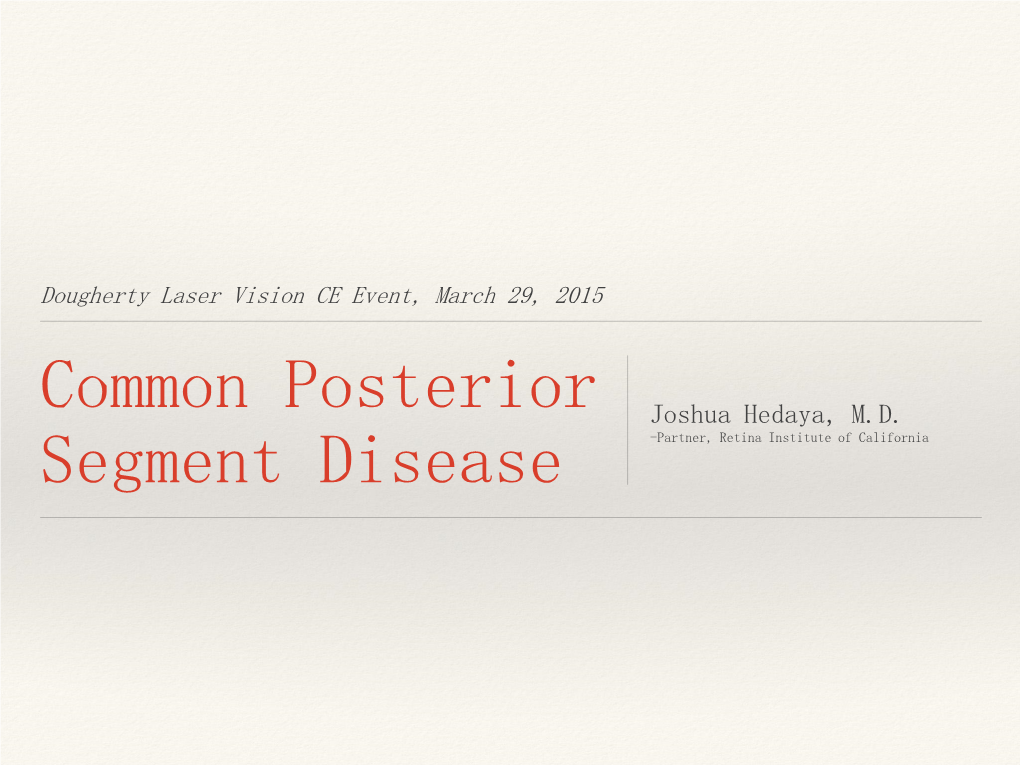 Common Posterior Segment Disease