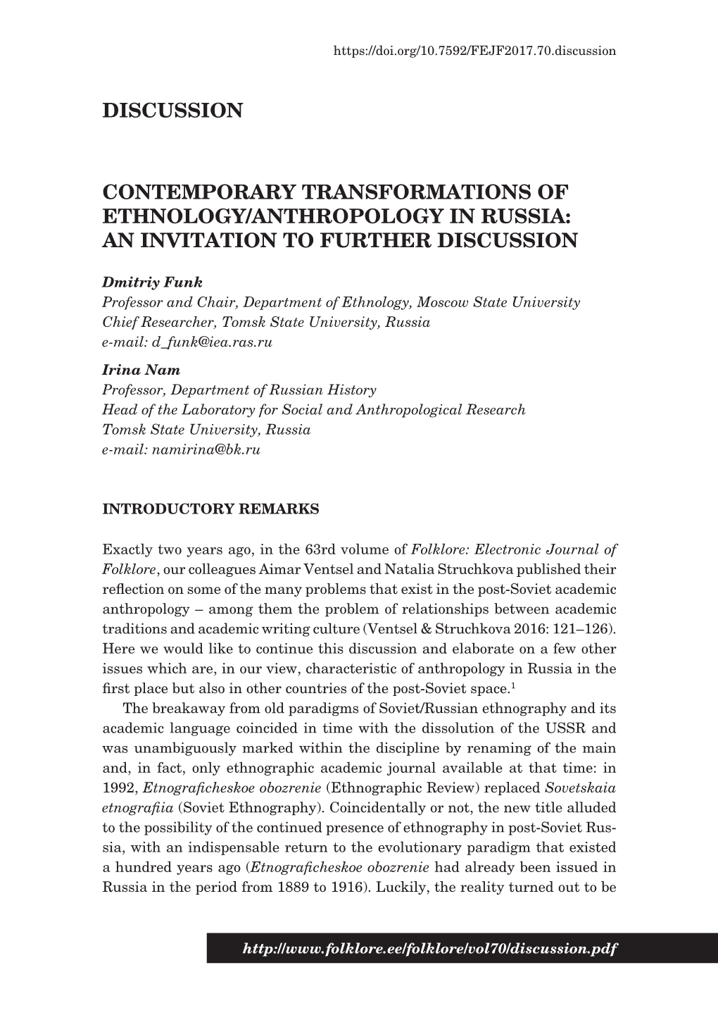 Contemporary TRANSFORMATIONS of ETHNOLOGY/ANTHROPOLOGY in RUSSIA: an Invitation to Further Discussion