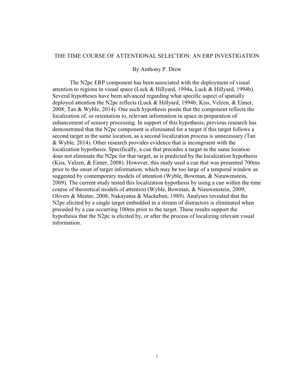 The Time Course of Attentional Selection: an Erp Investigation