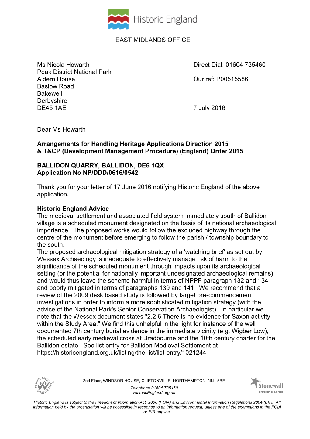 EAST MIDLANDS OFFICE Ms Nicola Howarth Direct Dial: 01604 735460 Peak District National Park Aldern House Our Ref: P00515586 Ba