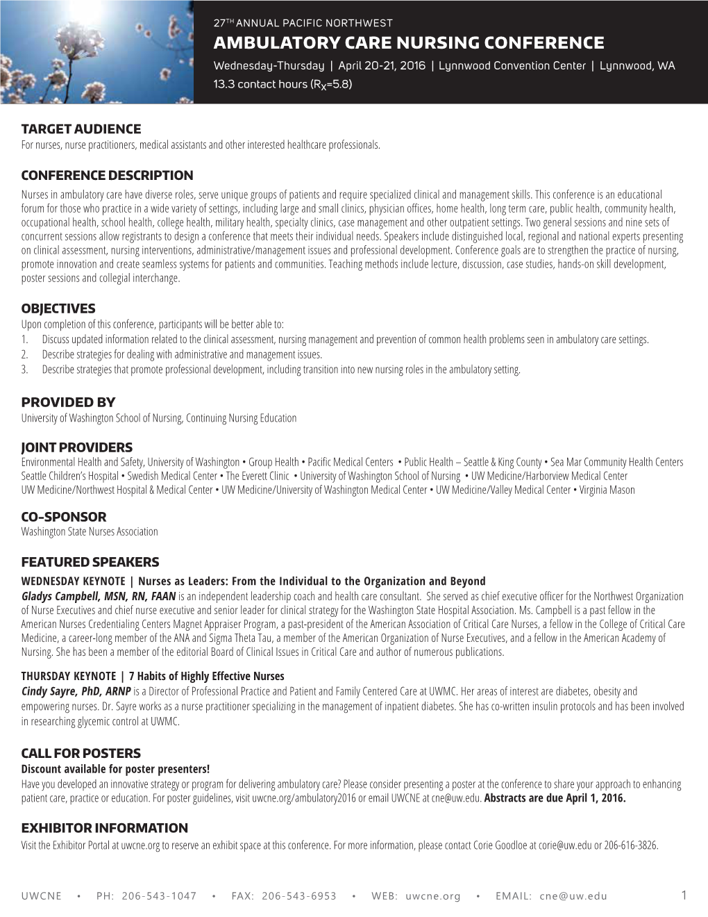 AMBULATORY CARE NURSING CONFERENCE Wednesday-Thursday | April 20-21, 2016 | Lynnwood Convention Center | Lynnwood, WA 13.3 Contact Hours (Rx=5.8)