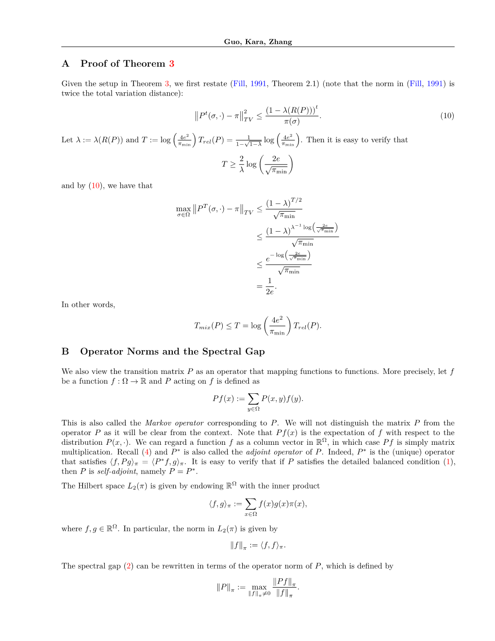 A Proof of Theorem 3 B Operator Norms and the Spectral