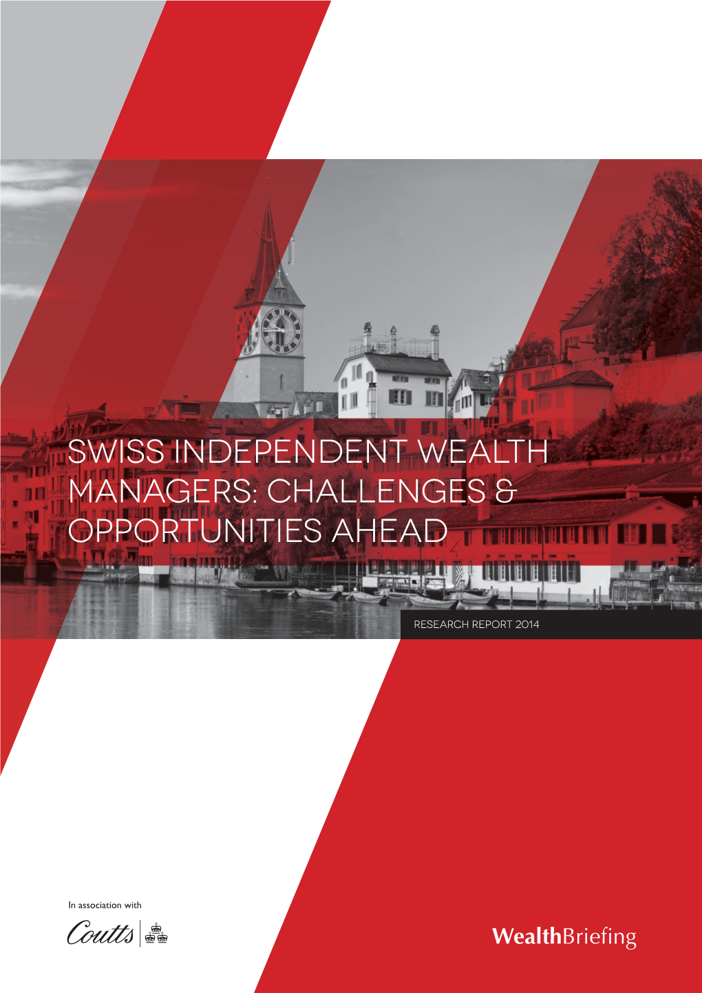 Swiss Independent Wealth Managers: Challenges & Opportunities Ahead