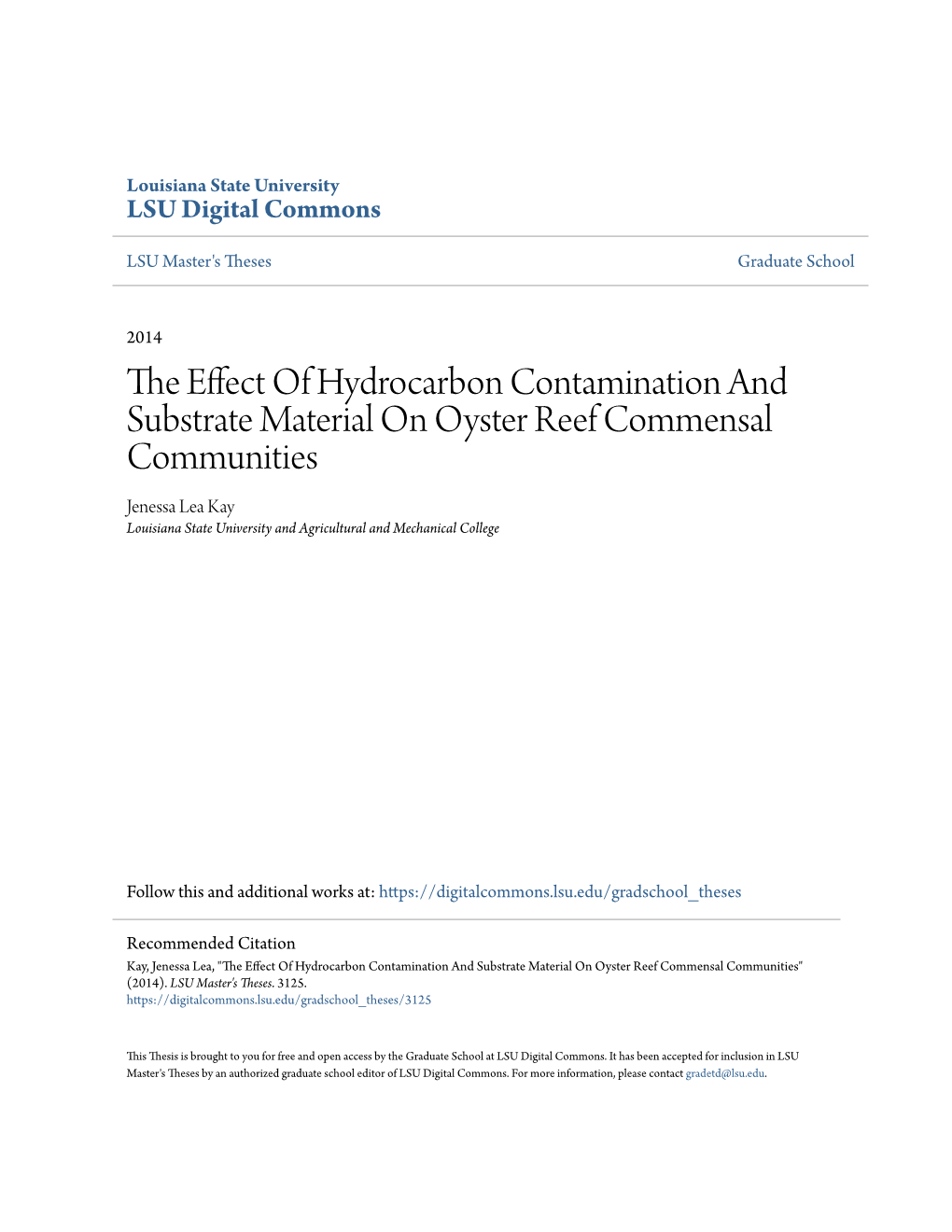 The Effect of Hydrocarbon Contamination and Substrate Material on Oyster Reef Commensal Communities" (2014)