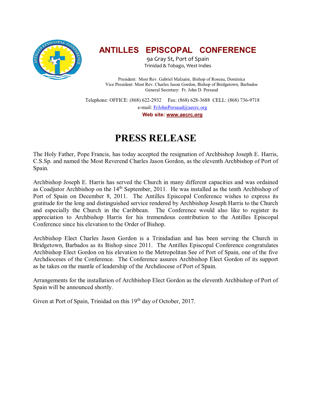 ANTILLES EPISCOPAL CONFERENCE 9A Gray St, Port of Spain Trinidad & Tobago, West Indies