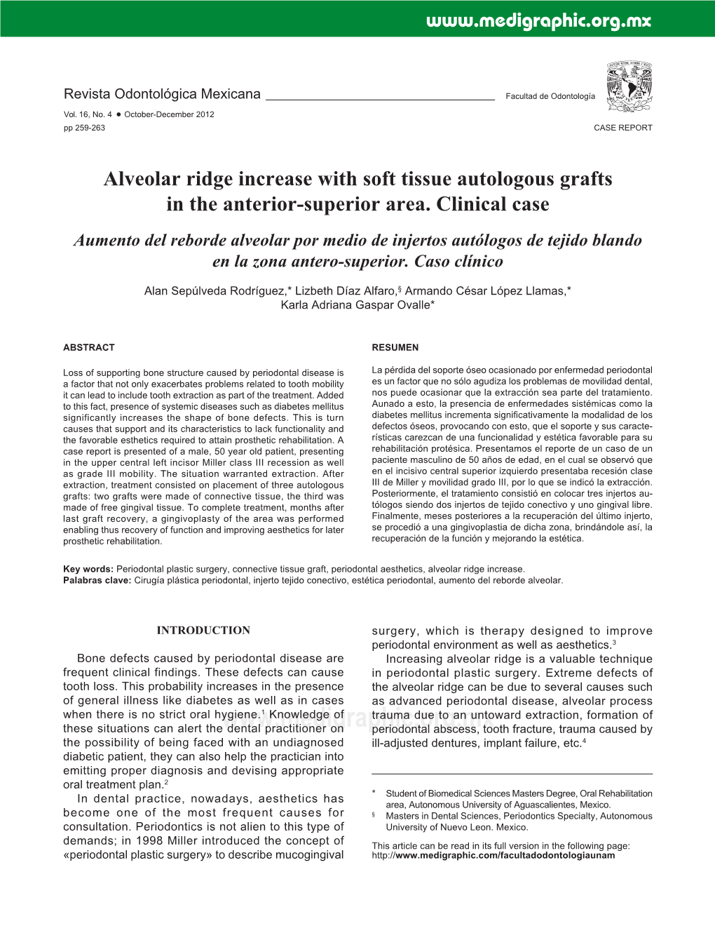 Alveolar Ridge Increase with Soft Tissue Autologous Grafts in the Anterior-Superior Area