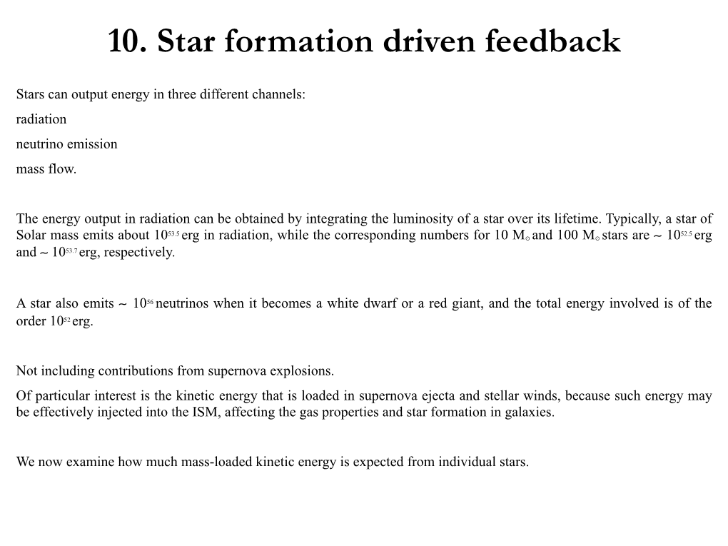 10. Star Formation Driven Feedback