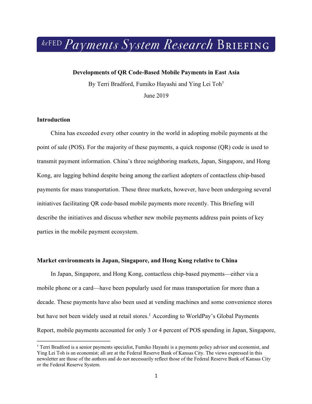 Developments of QR Code-Based Mobile Payments in East Asia by Terri Bradford, Fumiko Hayashi and Ying Lei Toh† June 2019