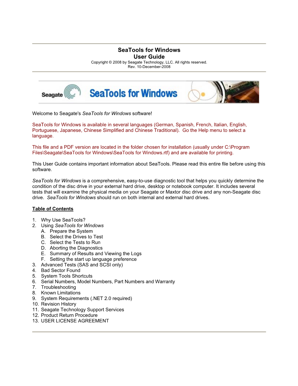 Seatools for Windows User Guide Copyright © 2008 by Seagate Technology, LLC
