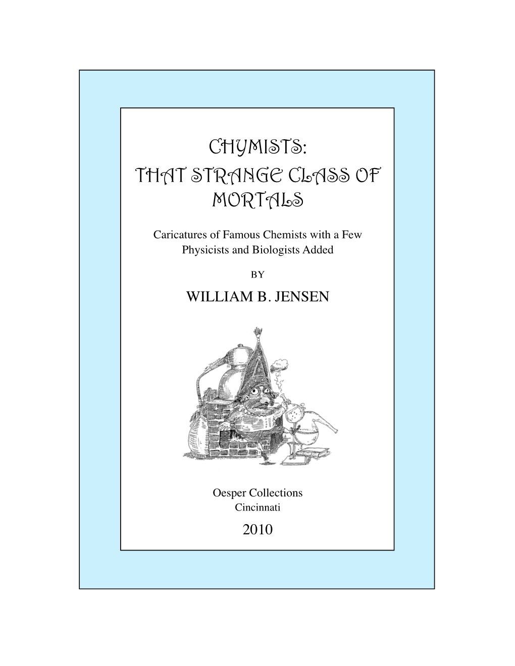 Chymists: That Strange Class of Mortals