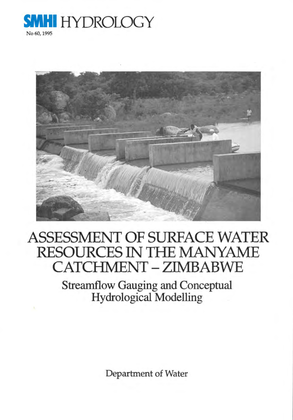 ASSESSMENT of SURFACE WATER RESOURCES in the MANYAME CATCHMENT - ZIMBABWE Streamflow Gauging and Conceptual Hydrological Modelling