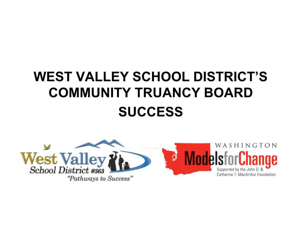 West Valley School District's Community Truancy Board Success