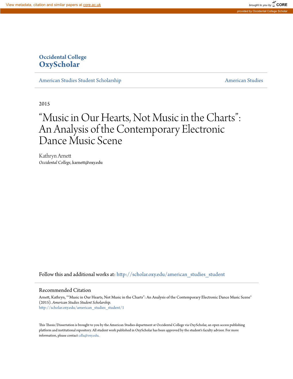 An Analysis of the Contemporary Electronic Dance Music Scene Kathryn Arnett Occidental College, Karnett@Oxy.Edu