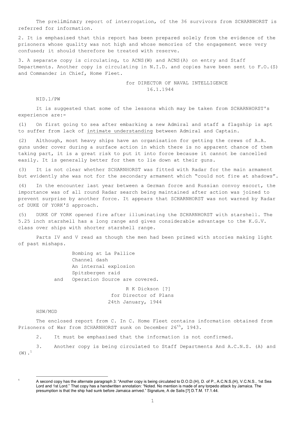 1 the Preliminary Report of Interrogation, of the 36 Survivors from SCHARNHORST Is Referred for Information. 2. It Is Emphasised