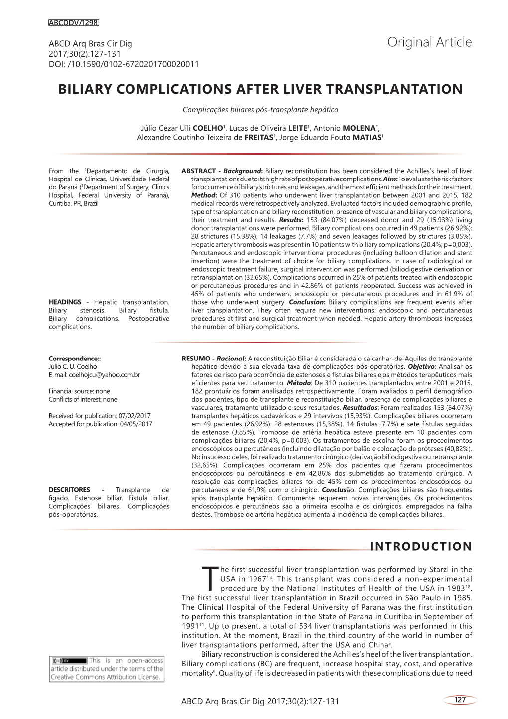 BILIARY COMPLICATIONS AFTER LIVER TRANSPLANTATION Complicações Biliares Pós-Transplante Hepático