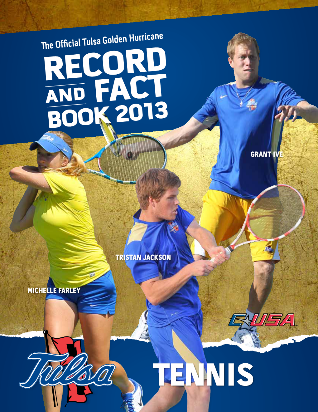 TENNIS 2013 TULSA Tennis RECORD and FACT BOOK