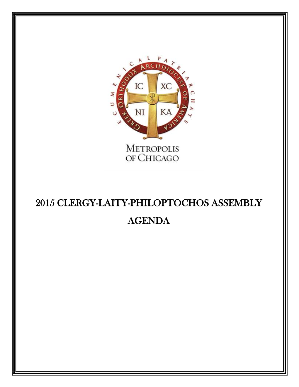 2015 CLERGY-LAITY-PHILOPTOCHOS ASSEMBLY AGENDA Revised 11/10/2015 9:00 PM