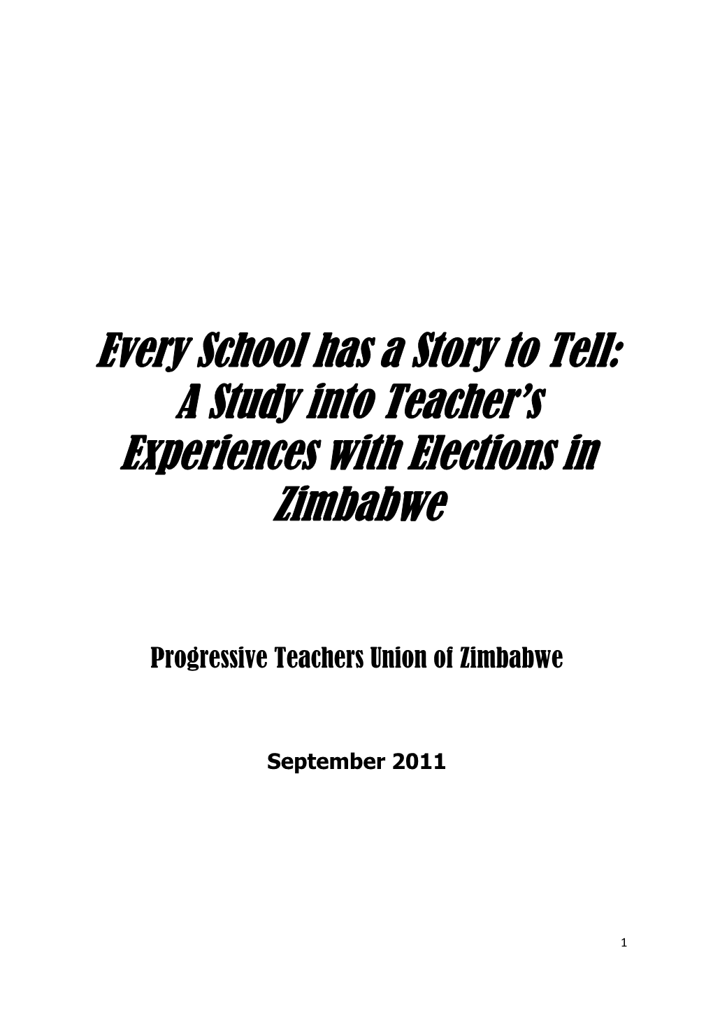 Every School Has a Story to Tell: a Study Into Teacher's Experiences with Elections in Zimbabwe