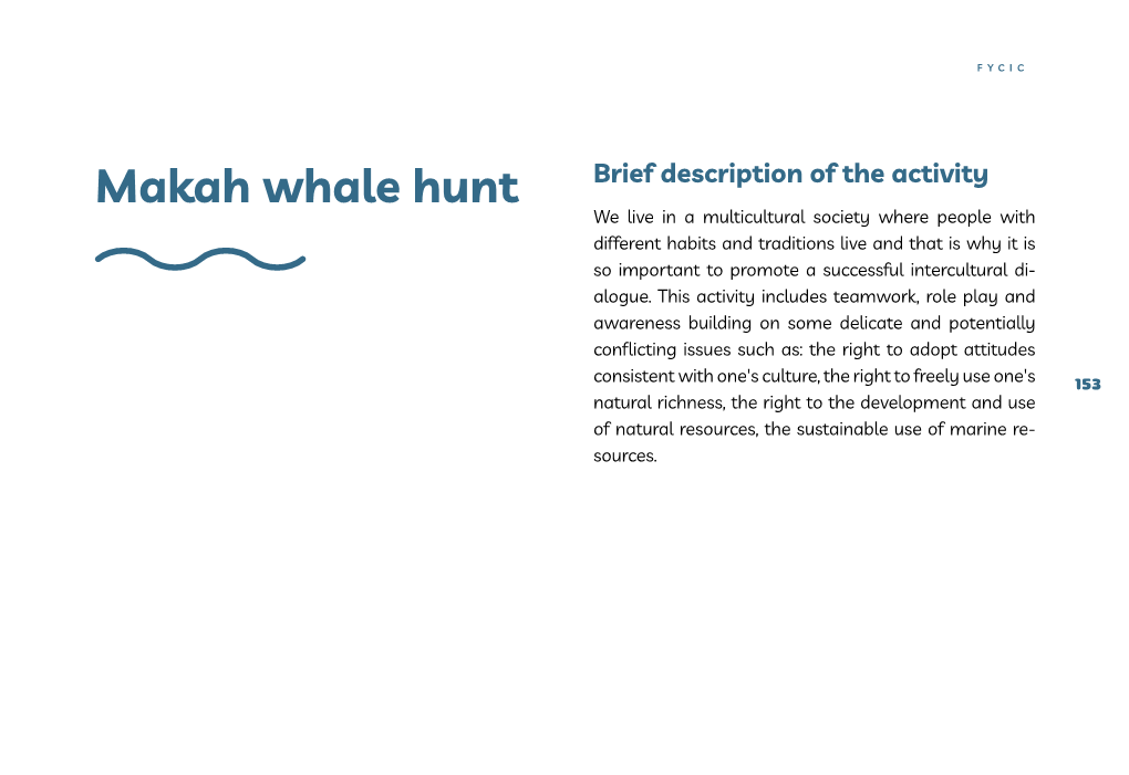 Makah Whale Hunt Brief Description of the Activity