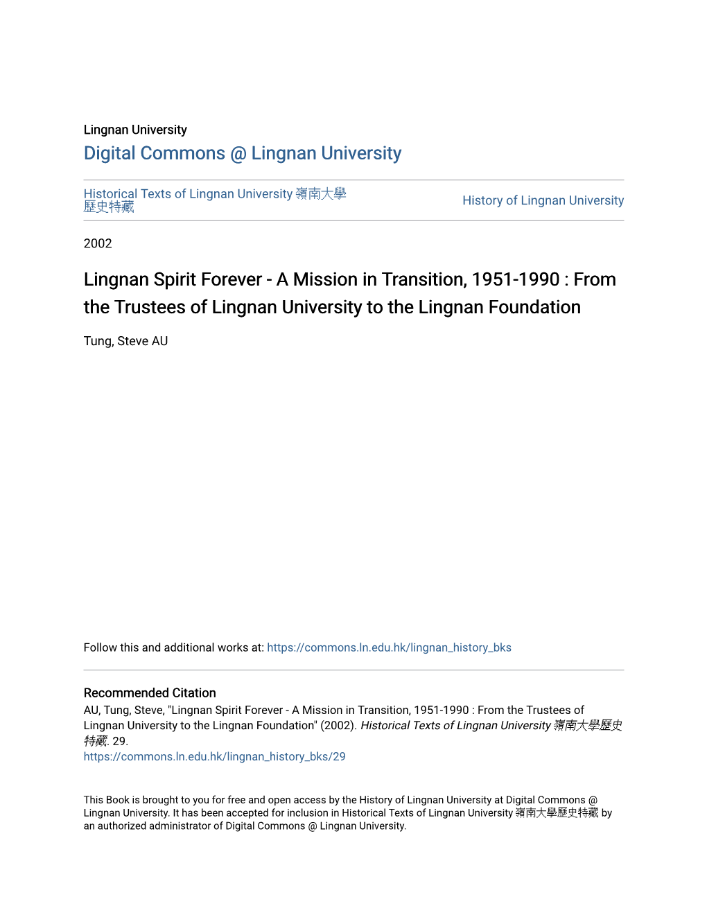 Lingnan Spirit Forever - a Mission in Transition, 1951-1990 : from the Trustees of Lingnan University to the Lingnan Foundation