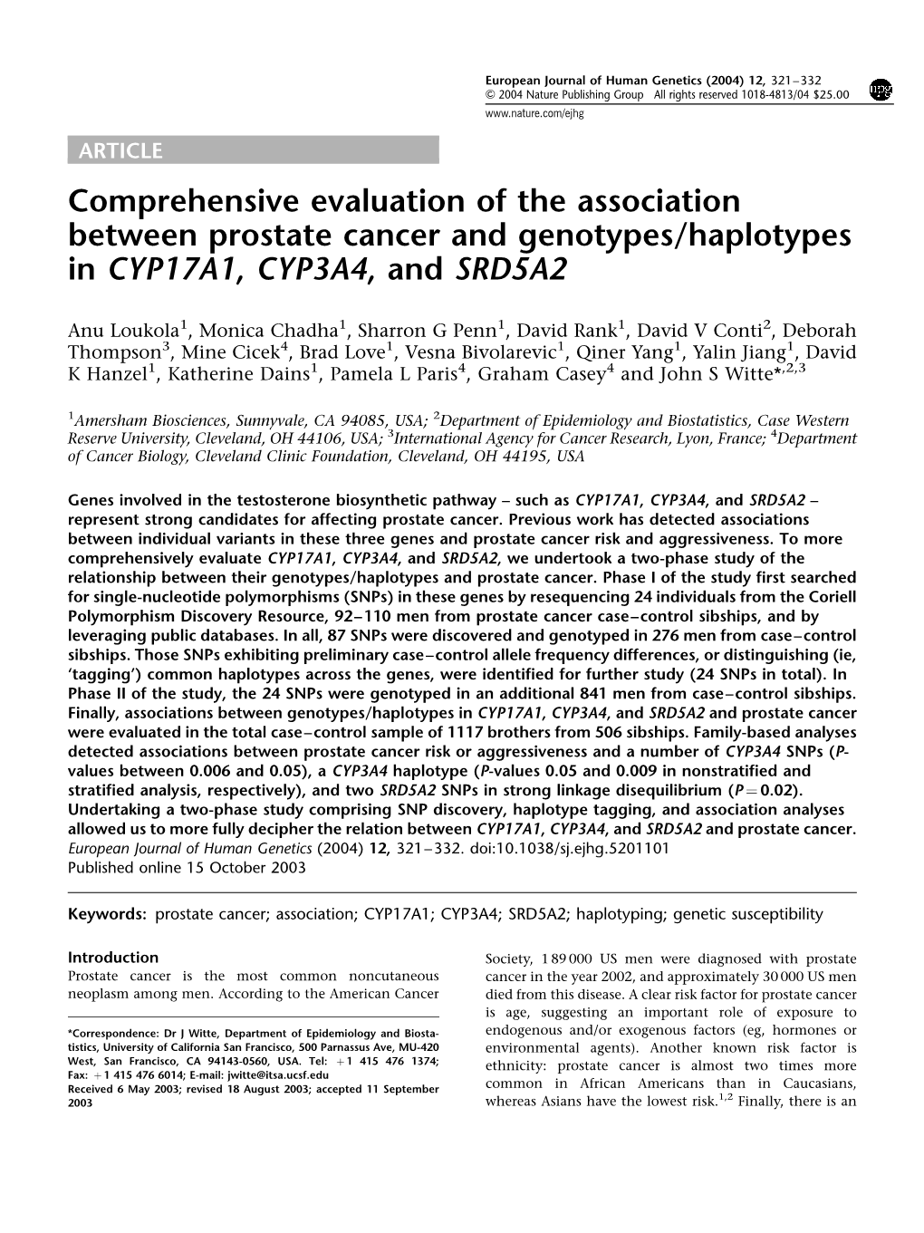 Comprehensive Evaluation of the Association Between Prostate Cancer and Genotypes/Haplotypes in CYP17A1, CYP3A4, and SRD5A2