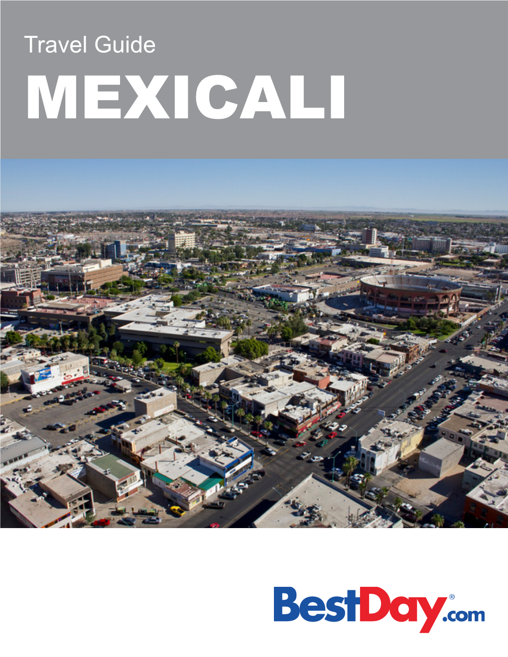 Travel Guide MEXICALI Contents