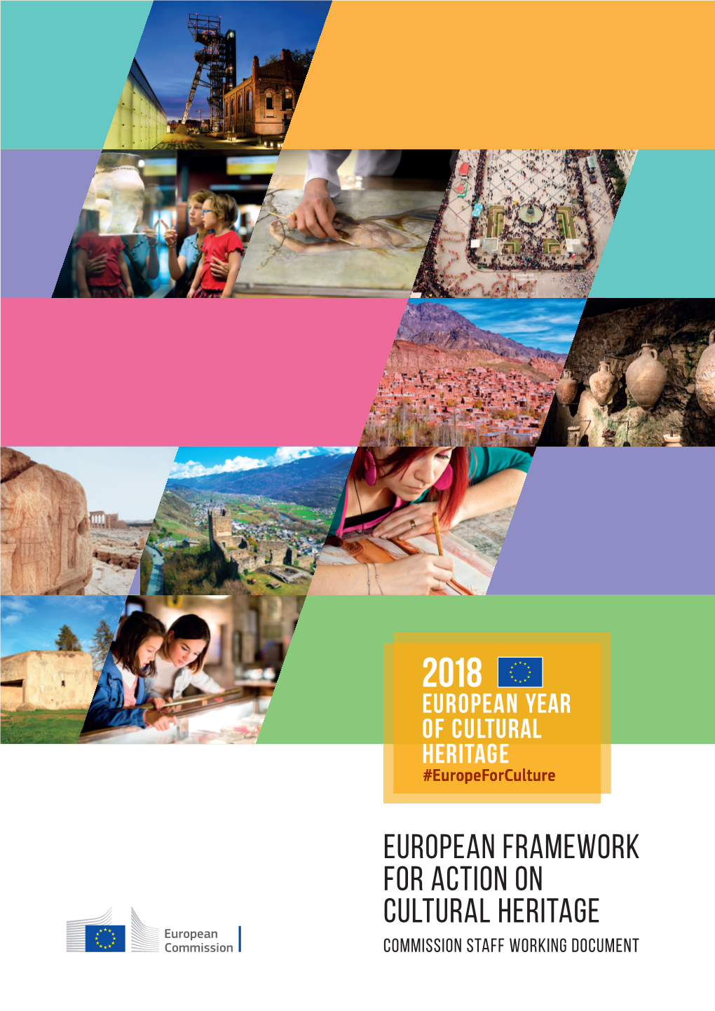 European Framework for Action on Cultural Heritage COMMISSION STAFF WORKING DOCUMENT PDF ISBN 978-92-76-03453-7 Doi:10.2766/949707 NC-03-19-331-EN-N