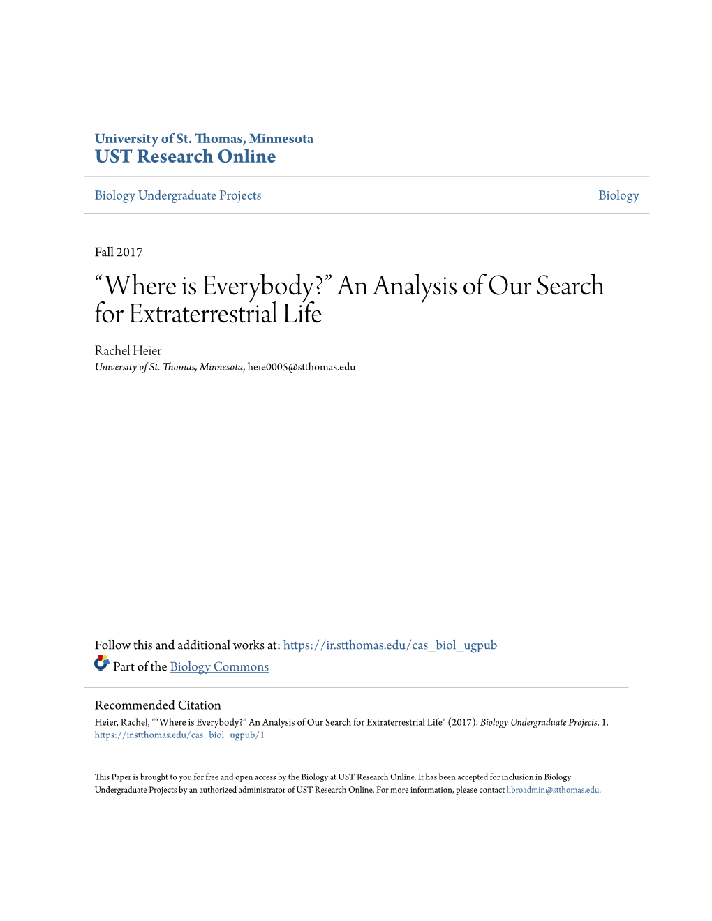 “Where Is Everybody?” an Analysis of Our Search for Extraterrestrial Life Rachel Heier University of St