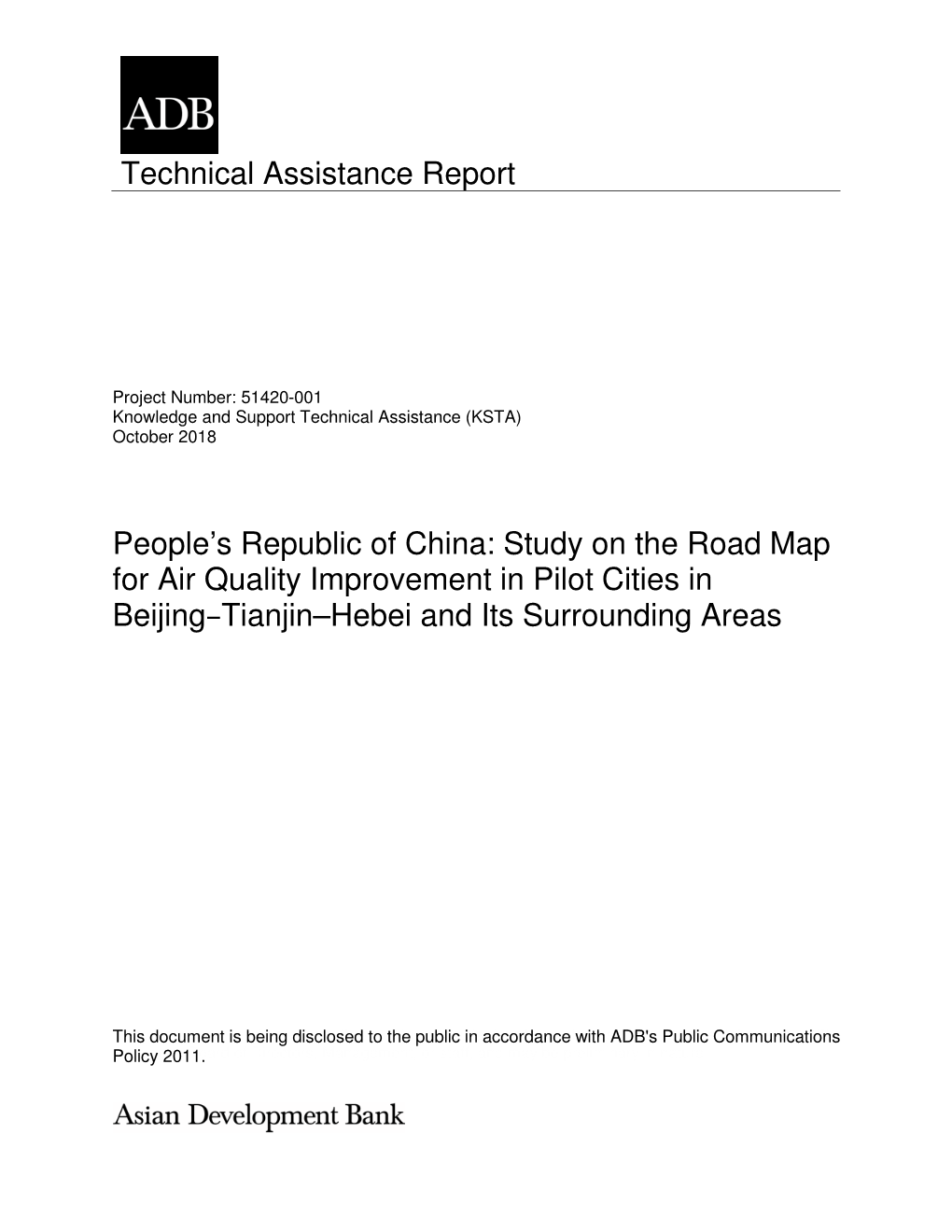 51420-001: Study on the Road Map for Air Quality Improvement in Pilot Cities in Beijing-Tianjin-Hebei and Its Surrounding Areas