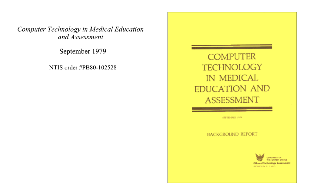 Computer Technology in Medical Education and Assessment