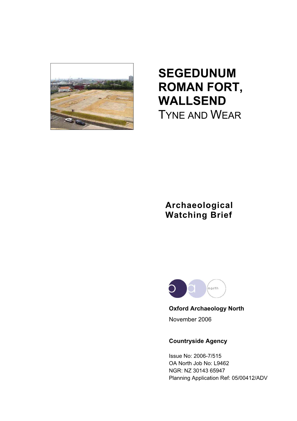 Segedunum Roman Fort, Wallsend Tyne and Wear