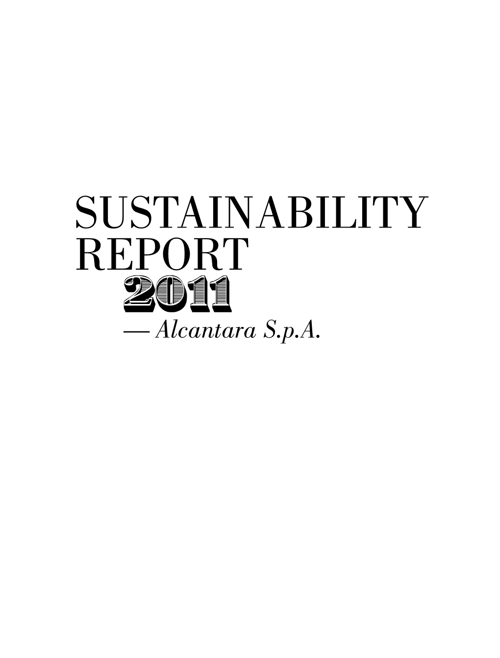Sustainability Report 2011 — Alcantara S.P.A