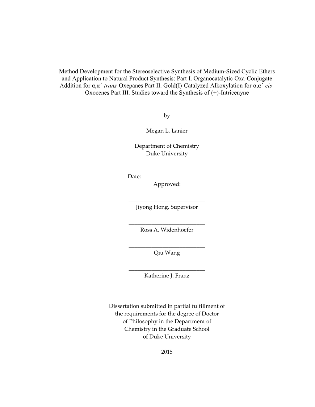 Method Development for the Stereoselective Synthesis of Medium-Sized Cyclic Ethers and Application to Natural Product Synthesis: Part I