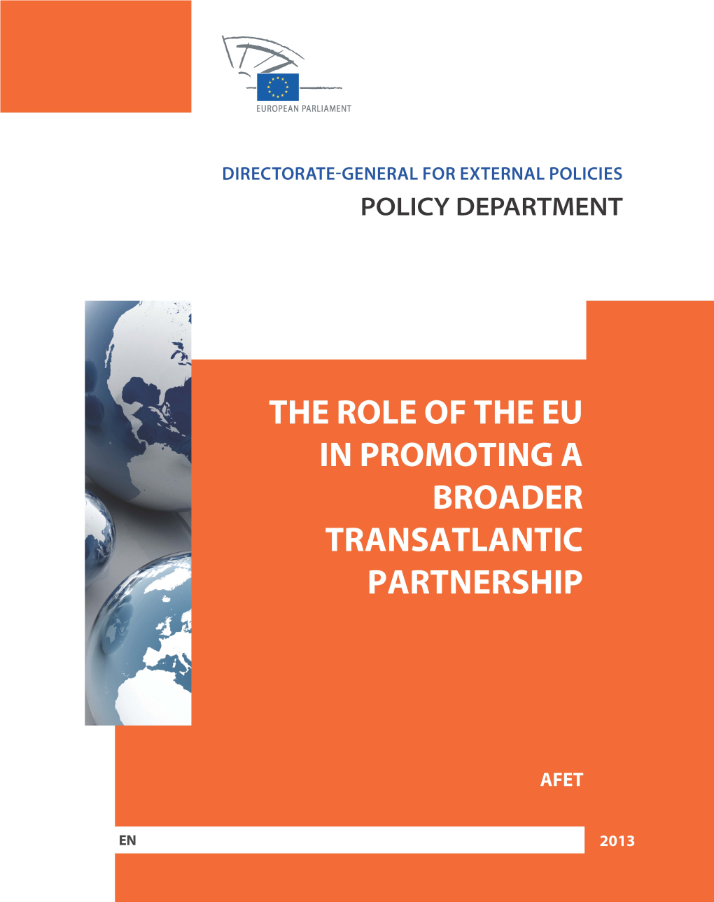 The Role of the EU in Promoting a Broader Trans-Atlantic Partnership