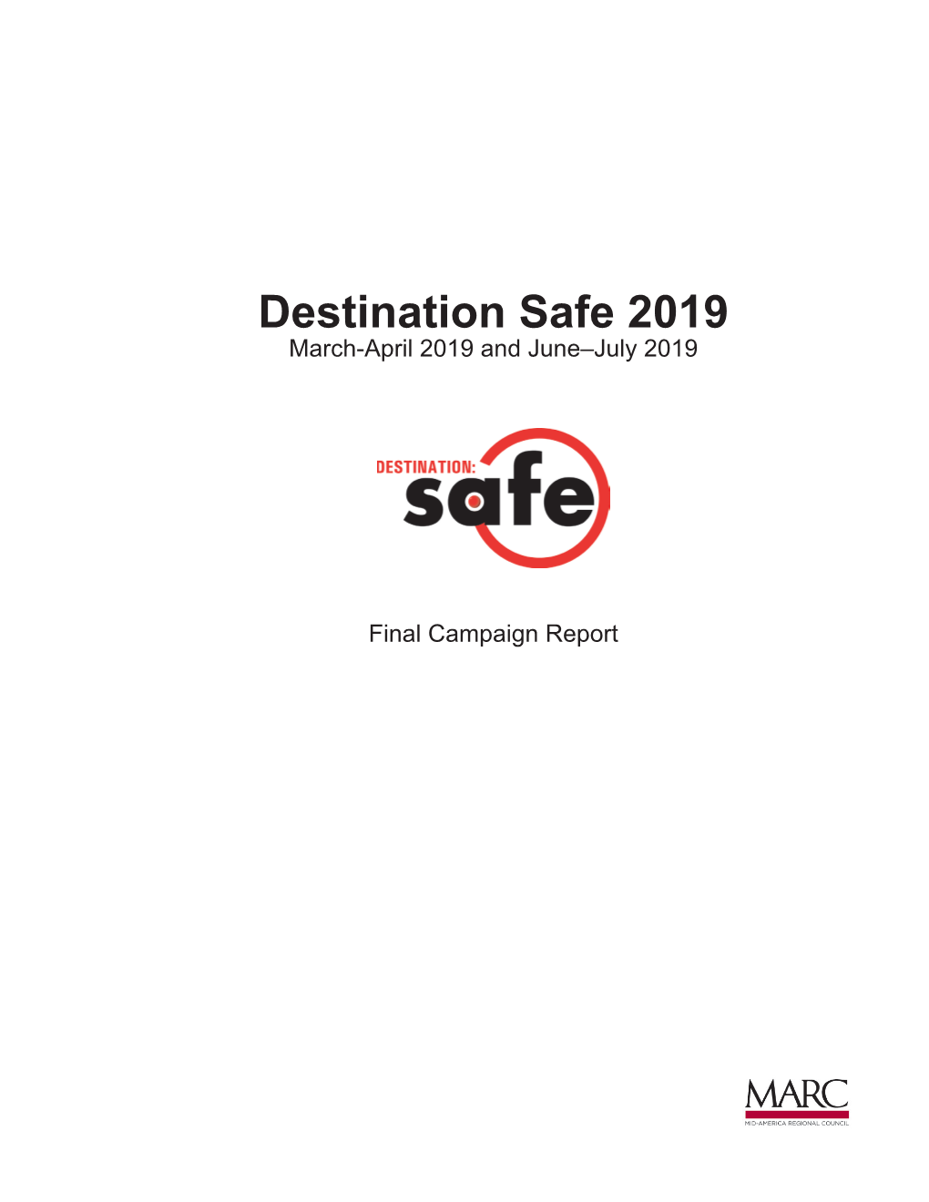 Destination Safe 2019 March-April 2019 and June–July 2019