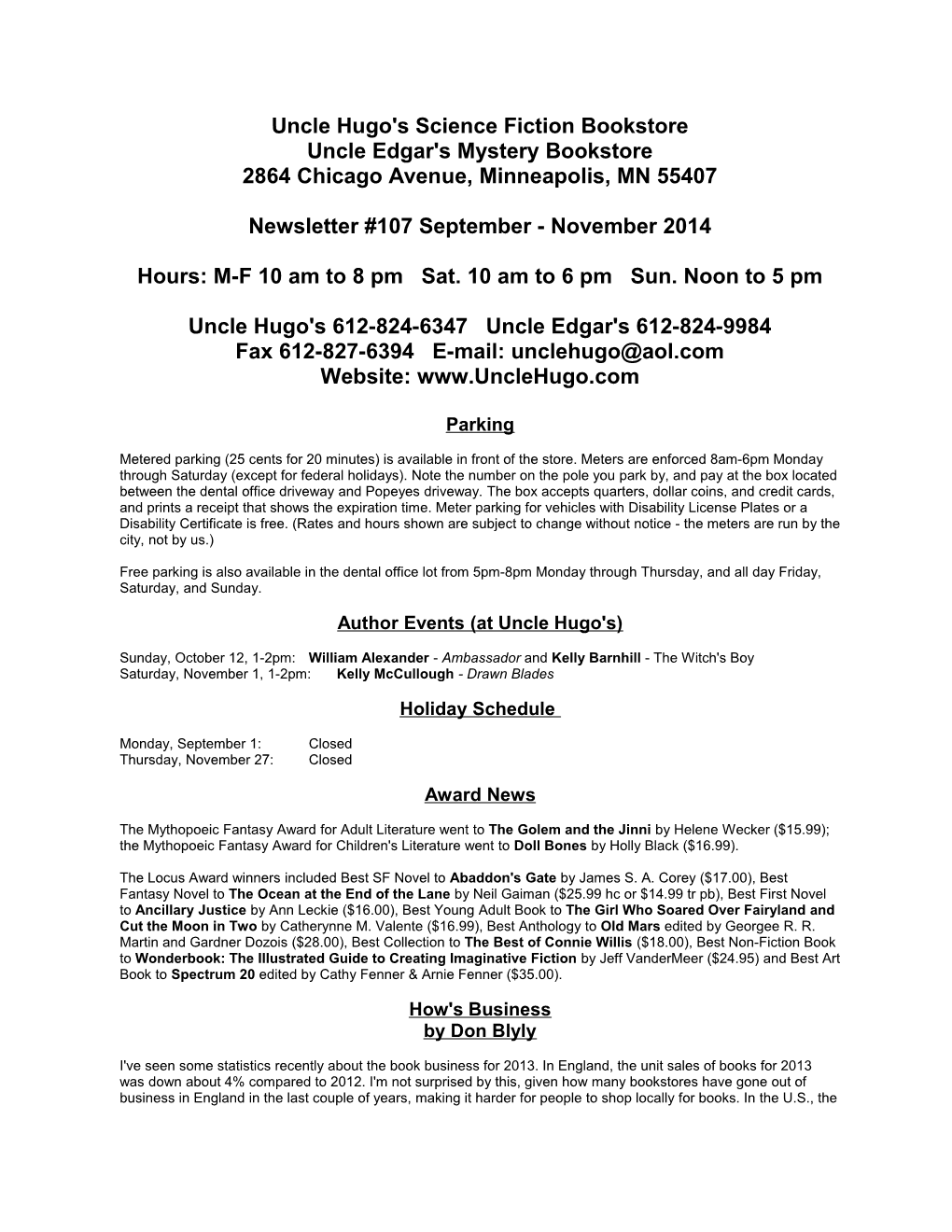 Uncle Hugo's Science Fiction Bookstore Uncle Edgar's Mystery Bookstore 2864 Chicago Avenue, Minneapolis, MN 55407