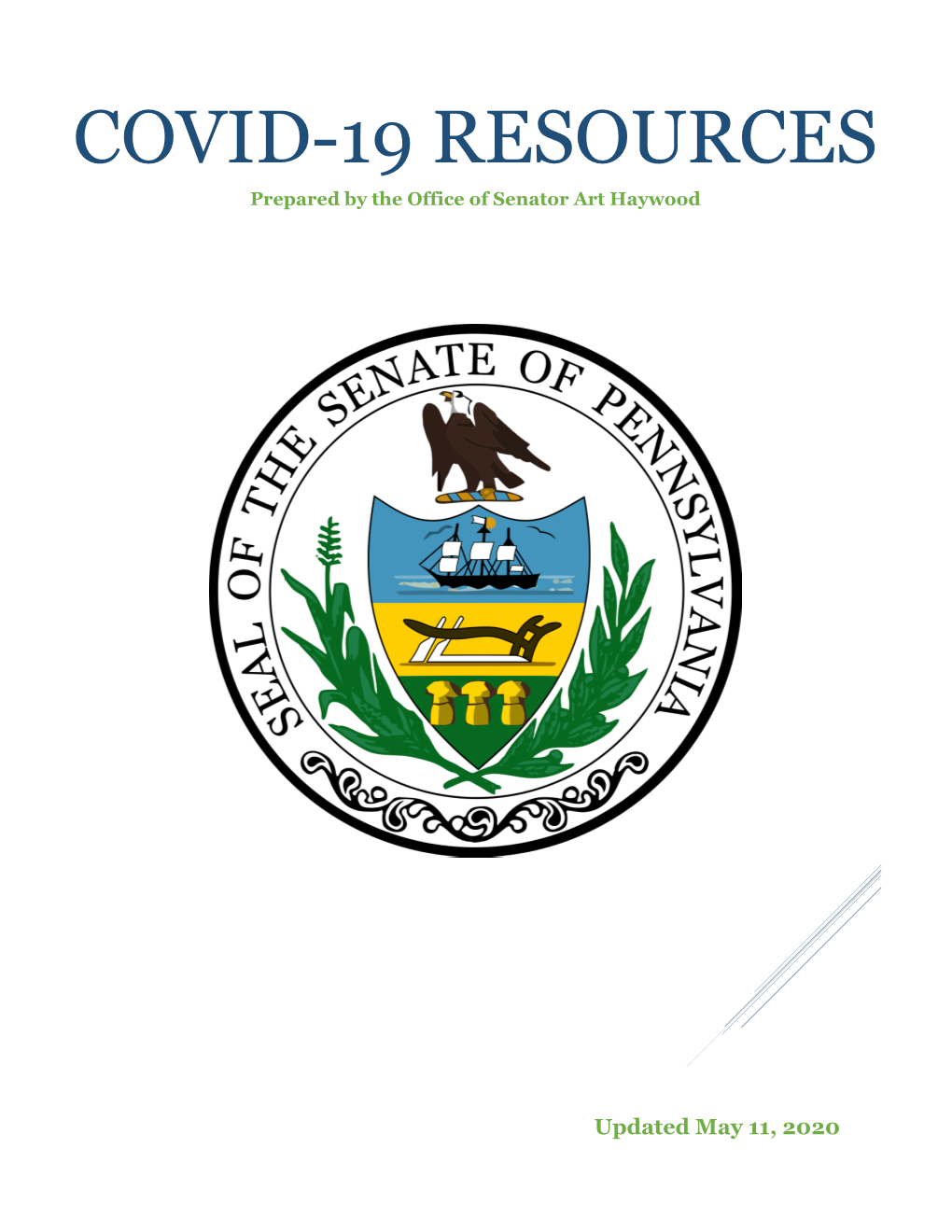 COVID-19 RESOURCES Prepared by the Office of Senator Art Haywood