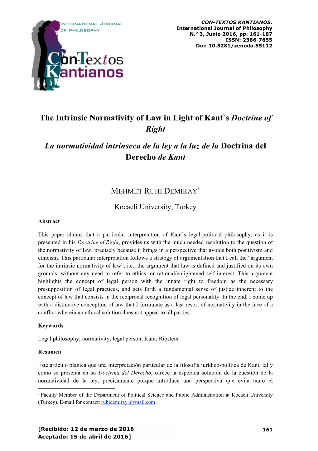 The Intrinsic Normativity of Law in Light of Kant`S Doctrine of Right La Normatividad Intrínseca De La Ley a La Luz De La Doctrina Del Derecho De Kant