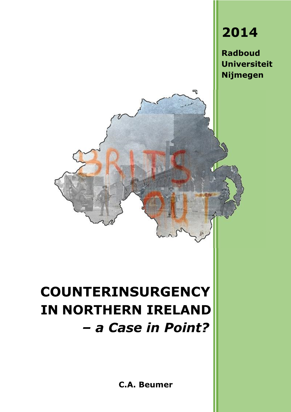 COUNTERINSURGENCY in NORTHERN IRELAND – a Case in Point?
