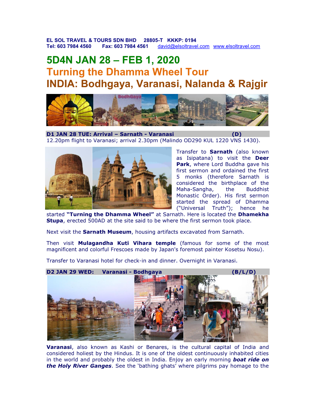 5D4N JAN 28 – FEB 1, 2020 Turning the Dhamma Wheel Tour INDIA: Bodhgaya, Varanasi, Nalanda & Rajgir